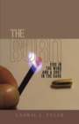 The Burn : Fire in the Wind and a Shot in the Dark - eBook
