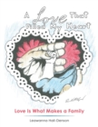 A Love That Filled My Heart : Love Is What Makes a Family - Book