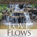 Love Flows - Book