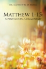 Matthew 1-15: : A Pentecostal Commentary - eBook