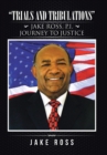 "Trials and Tribulations" : Jake Ross, P.I. Journey to Justice - Book