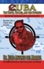 Cuba : The Truth, the Lies, and the Cover-Ups - Book