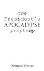 The President'S Apocalypse Prophecy - eBook