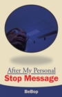 After My Personal Stop Message - eBook