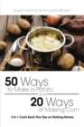 50 Ways to Make a Potato and 20 Ways of Making Corn : 2 in 1 Cook Book Plus Tips on Making Money - Book