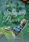 Staying Power : The Fruit of the Spirit Series Book 5 - Book