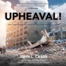 Upheaval| : Why Catastrophic Earthquakes Will Soon Strike the United St - Book