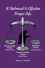 A Balanced and Effective Prayer Life - Book