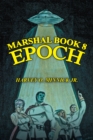Marshal Book 8 : Epoch - eBook