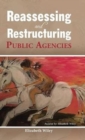 Reassessing and Restructuring Public Agencies - Book