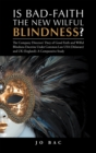 Is Bad-Faith the New Wilful Blindness? : The Company Directors' Duty of Good Faith and Wilful Blindness Doctrine Under Common Law Usa (Delaware) and Uk (England): a Comparative Study - eBook