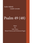 Psalm 49 (48) : Motet for Solo-Voice, Mixed Chorus and Orchestra/Organ - eBook