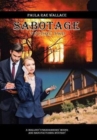 Sabotage : A Mallory O'Shaughnessy Mining and Manufacturing Mystery Volume II - Book