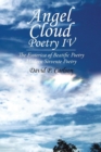 Angel Cloud Poetry IV : The Esoterica of Beatific Poetry - Book