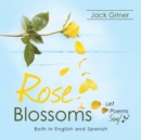 Rose Blossoms - Book