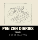 Pen Zen Diaries : Volume Two - Book