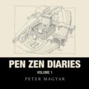 Pen Zen Diaries : Volume One - Book
