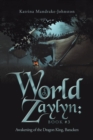 World of Zaylyn : Book #3: Awakening of the Dragon King, Baracken - Book