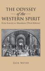The Odyssey of the Western Spirit : From Scarcity to Abundance (Third Edition) - Book