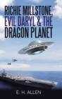 Richie Millstone, Evil Daryl & the Dragon Planet - Book