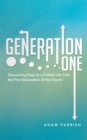 Generation One : Discovering Keys to a Fruitful Life from the First Generation of the Church - eBook