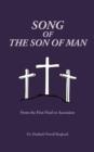 Song of the Son of Man : From the First Noel to Ascension - Book
