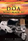 The DOA Who Made It! : Are You Ready to Take Your Last Breath? - Book