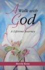 A Walk with God : A Lifetime Journey - Book