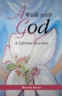 A Walk with God : A Lifetime Journey - eBook