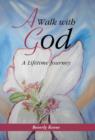 A Walk with God : A Lifetime Journey - Book