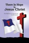 There Is Hope in Jesus Christ : The Testimony and Devotionals of Jeff Jackson - Book