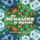 My Menagerie in Motion - eBook