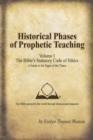 Historical Phases of Prophetic Teaching Volume I : Bible's Statutory Code of Ethics - Book