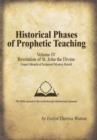 Historical Phases of Prophetic Teaching Volume IV : Revelation of St. John the Divine - Book