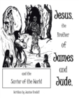 Jesus, the Brother of James and Jude, and the Savior of the World - eBook