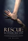 Rescue : So Others May Live!: Training Small Group Leaders for Effective Discipleship - Book