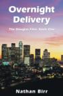 Overnight Delivery : The Douglas Files: Book One - Book