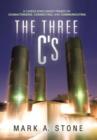 The Three C's : A Career Enrichment Primer on Characterizing, Connecting, and Communicating - Book