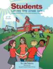 Students Can Help Keep Schools Safe : A Student/Teacher's Guide to School Safety and Violence Prevention - Book