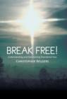 Break Free! : Understanding and Overcoming Disordered Fear - Book