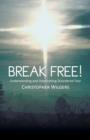 Break Free! : Understanding and Overcoming Disordered Fear - Book