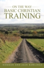 On the Way: Basic Christian Training - eBook