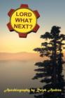 Lord, What Next? - Book