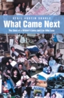 What Came Next : The Story of a Widow'S Loves and Life After Loss - eBook