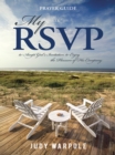 My Rsvp : To Accept God'S Invitation to Enjoy the Pleasure of His Company - eBook