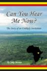 Can You Hear Me Now? : The Story of an Unlikely Invitation - Book