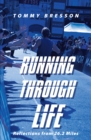 Running Through Life : Reflections from 26.2 Miles - eBook