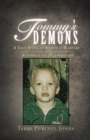 Tommy's Demons : A True Story of Spiritual Warfare and Supernatural Intervention - eBook