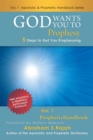 God Wants You to Prophesy : 5 Steps to Get You Prophesying - eBook