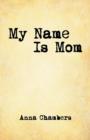 My Name Is Mom - Book